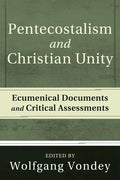 Pentecostalism and Christian Unity - Paperback