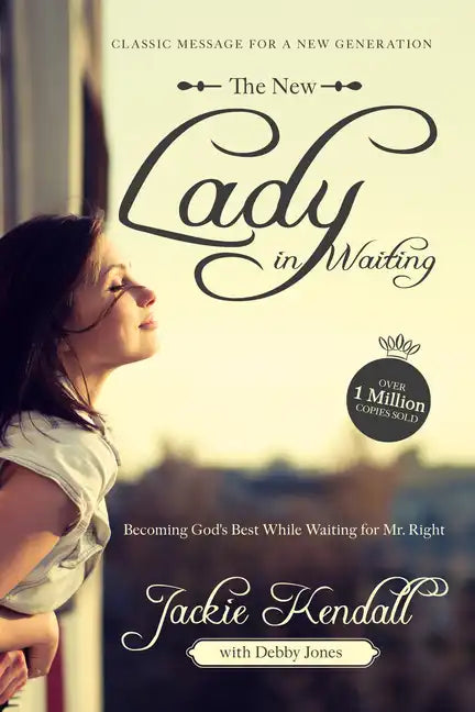The New Lady in Waiting: Becoming God's Best While Waiting for Mr. Right - Paperback