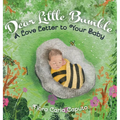 Dear Little Bumble: A Love Letter to Your Baby - Hardcover