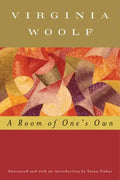 A Room of One's Own (Annotated): The Virginia Woolf Library Annotated Edition - Paperback