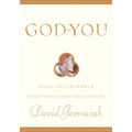 God in You: Releasing the Power of the Holy Spirit in Your Life - Paperback