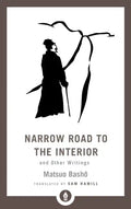 Narrow Road to the Interior: And Other Writings - Paperback