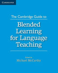 The Cambridge Guide to Blended Learning for Language Teaching - Paperback