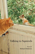 Talking to Squirrels - Paperback