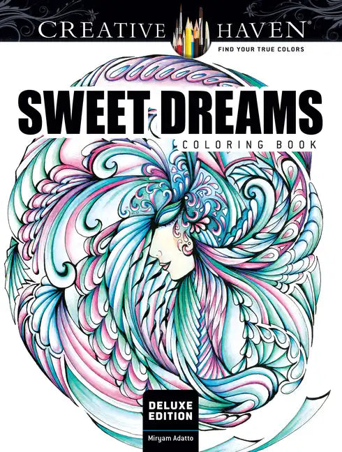 Creative Haven Deluxe Edition Sweet Dreams Coloring Book - Paperback