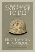 A Time to Love and a Time to Die - Paperback