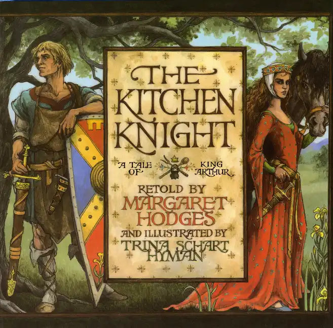 The Kitchen Knight: A Tale of King Arthur - Paperback