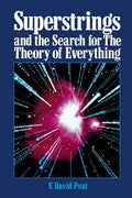 Superstrings and the Search for the Theory of Everything - Paperback
