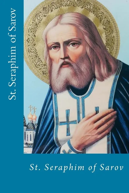 St. Seraphim of Sarov - Paperback
