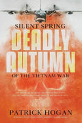 Silent Spring - Deadly Autumn of the Vietnam War: Second Edition - Paperback