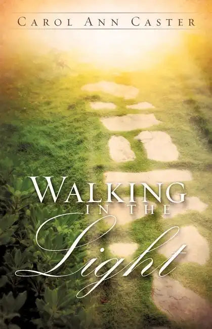 Walking In The Light - Paperback