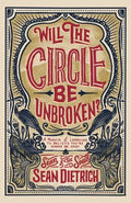 Will the Circle Be Unbroken?: A Memoir of Learning to Believe You're Gonna Be Okay - Hardcover