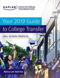 Your 2019 Guide to College Transfer: 100+ School Profiles - Paperback
