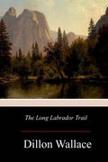 The Long Labrador Trail - Paperback
