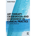 Art Therapy Observation and Assessment in Clinical Practice: The ArTA Method - Paperback