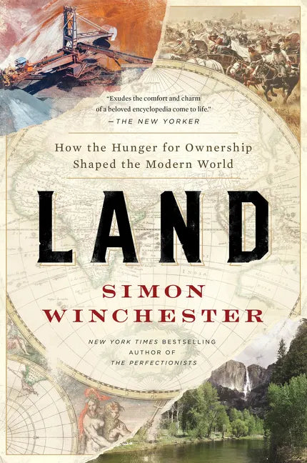 Land: How the Hunger for Ownership Shaped the Modern World - Paperback