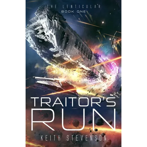 Traitor's Run: The Lenticular Series Space Opera Book 1 - Paperback