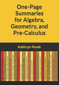 One-Page Summaries for Algebra, Geometry, and Pre-Calculus - Paperback