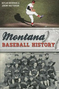 Montana Baseball History - Paperback