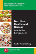Nutrition, Health, and Disease: Man in the Environment - Paperback