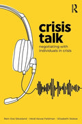 Crisis Talk: Negotiating with Individuals in Crisis - Paperback