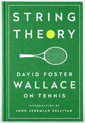 String Theory: David Foster Wallace on Tennis: A Library of America Special Publication - Hardcover