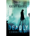 Deadly Commitment - Paperback