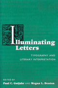 Illuminating Letters: Typography and Literary Interpretation - Paperback