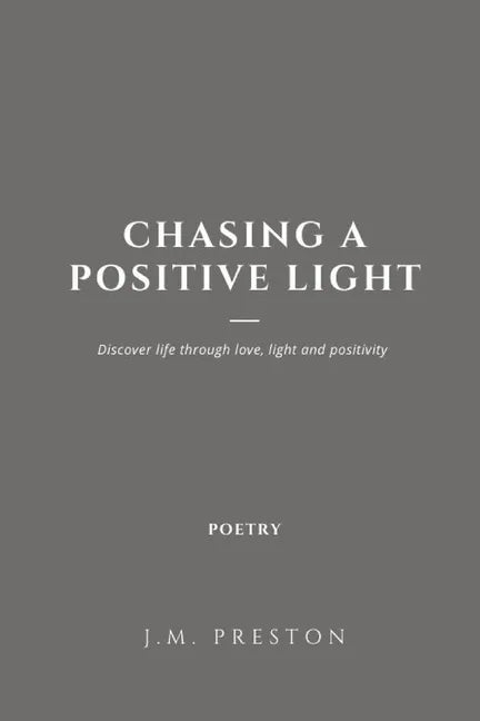 Chasing a Positive Light Paperback Edition - Paperback
