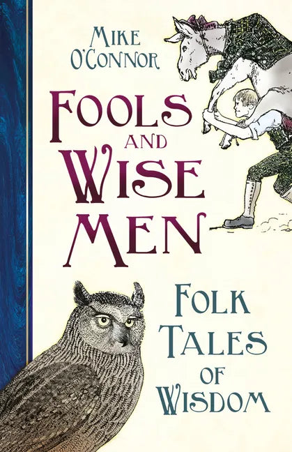 Fools and Wise Men: Folk Tales of Wisdom - Hardcover