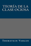 Teoria de la clase ociosa - Paperback
