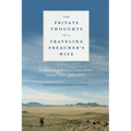 The Private Thoughts of a Traveling Preacher's Wife: The Journals of Malvinia Louisa Foster, Central Texas, 1847-1870 - Paperback