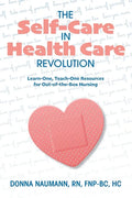 The Self-Care in Health Care Revolution - Paperback