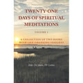 Twenty-One Days of Spiritual Meditations: A Collection of Two Books with Life-Changing Insights - Paperback