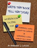 Write That Book!: Tell That Story - Paperback