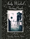 Andy Warhol's Factory People Book II: Speeding Into the Future - Paperback