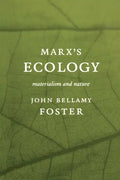 Marxâ (Tm)S Ecology: Materialism and Nature - Paperback