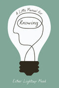 A Little Manual for Knowing - Paperback