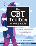 The CBT Toolbox for Young Adults: 170 Tools for Coping with Stress, Building Healthy Habits & Navigating Adulthood - Paperback