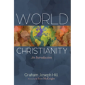 World Christianity: An Introduction - Hardcover