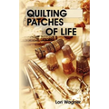 Quilting Patches of Life - Paperback