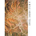 A Mile Above Texas - Hardcover