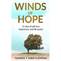 Winds of Hope: 31 Days of Self-Love, Forgiveness, and Life Quotes - Paperback