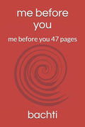me before you: me before you 47 pages - Paperback