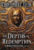 The Depths of Redemption: An Earthpillar Novel - Hardcover