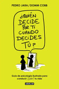 ¿Quién Decide Por Ti Cuando Decides Tú? / Who Decides for You When It Is Up to You? - Paperback