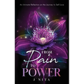 From Pain to Power - Paperback