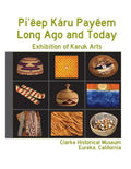 Pi'êep Káru Payêem: Long Ago and Today - Paperback