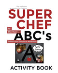 Super Chef ABC's: According To Cooking, Activity Book - Paperback