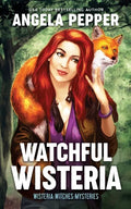 Watchful Wisteria - Paperback